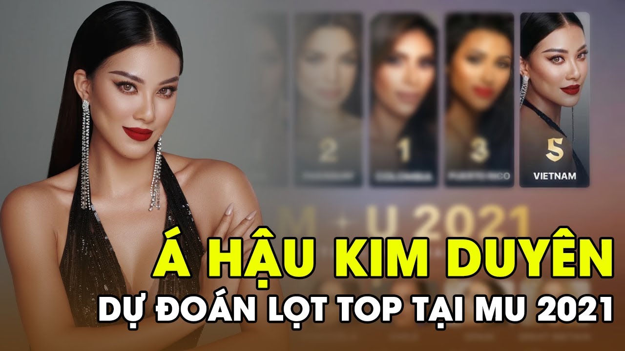 #1 Vừa đăng tải ảnh profile SANG CHẢNH, Kim Duyên dự đoán lọt Top 5 chung cuộc Miss Universe 2021 Mới Nhất