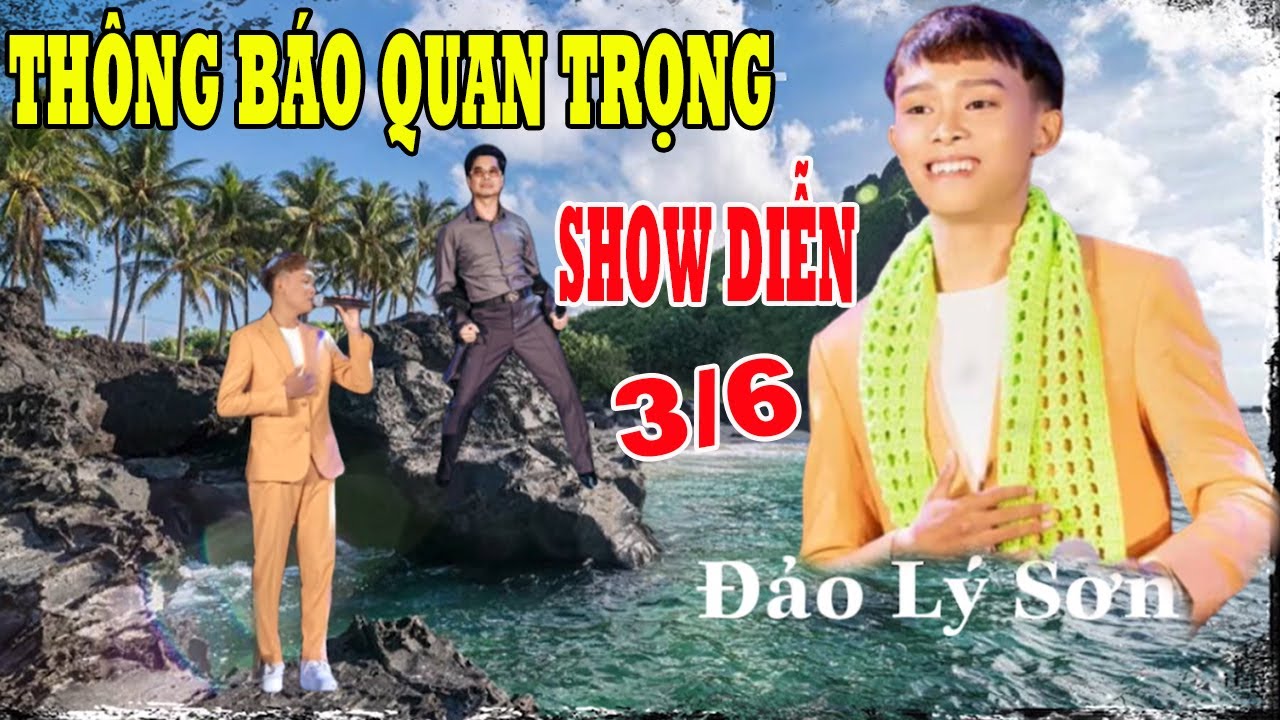 #1 🧡 THÔNG BÁO QUAN TRỌNG VỀ SHOW DIỄN HỒ VĂN CƯỜNG CÙNG 2 THẦY ANH BA NGỌC SƠN 2/6 TẠI ĐẢO LÝ SƠN. Mới Nhất