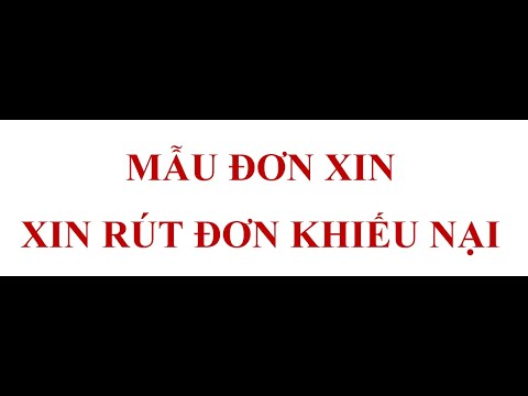 #1 HƯỚNG DẪN LÀM ĐƠN XIN RÚT ĐƠN KHIẾU NẠI CHI TIẾT NHẤT Mới Nhất