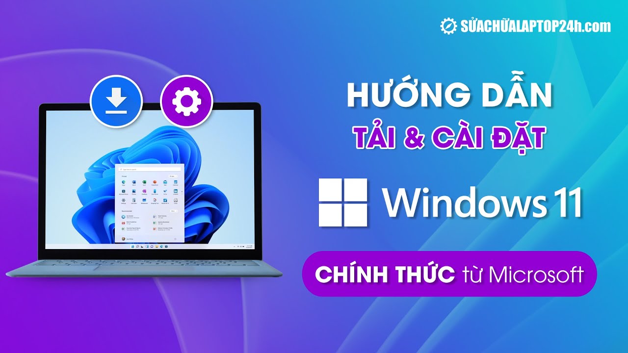 #1 Hướng dẫn tải và cài đặt Windows 11 chính thức từ Microsoft Mới Nhất