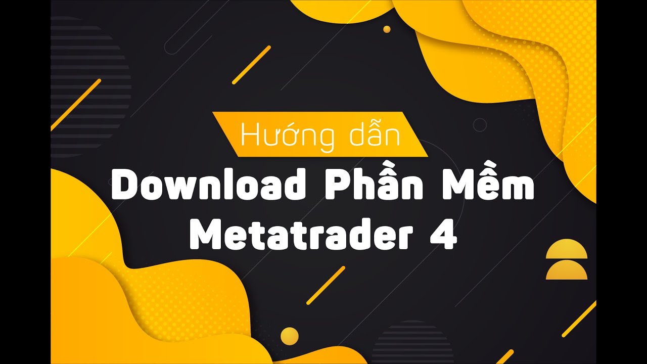 #1 [Hướng Dẫn] Cách Download Và Cài Đặt Phần Mềm Metatrader 4 MT4 Trên Máy Tính PC Để Giao Dịch Forex Mới Nhất