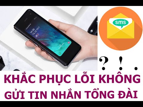 #1 KHẮC PHỤC LỖI KHÔNG GỬI TIN NHẮN TỔNG ĐÀI TRÊN ĐIỆN THOẠI ANDROID (MỚI 2020) Mới Nhất