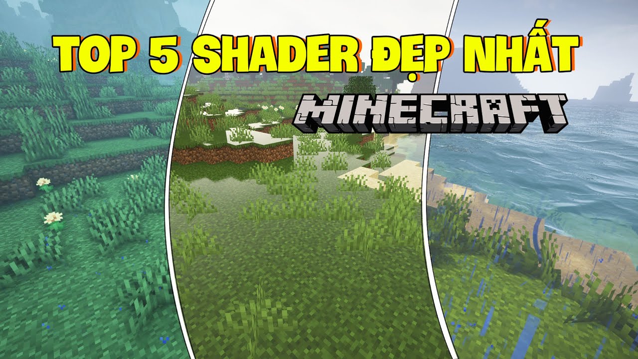 #1 Top 5 Shaders Đẹp Nhất Cho Minecraft 2021, Đồ Họa Chân Thực Đến Khó Tin Mới Nhất