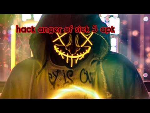 #1 Hướng dẫn tải anger of sick apk Mới Nhất