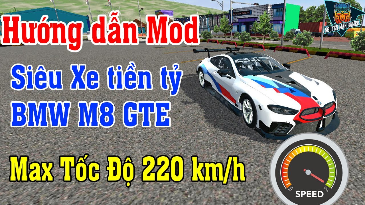 #1 BUSSID – Hướng dẫn mod siêu xe tiền tỷ BMW M8 GTE max tốc độ 220 km/h | Nguyễn Mẫn Gamer Mới Nhất