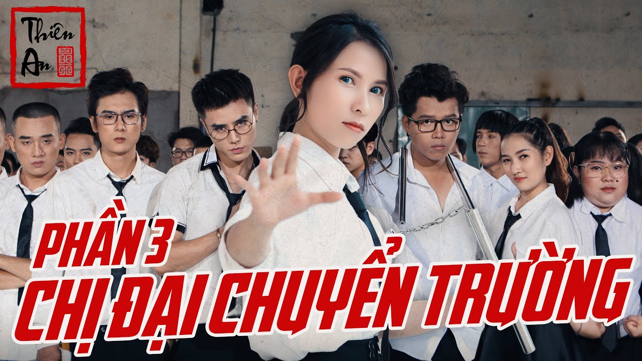 #1 [Nhạc chế] – CHỊ ĐẠI CHUYỂN TRƯỜNG ( PHẦN 3 ) | Thiên An | Gangster Girl In Highschool Part 3 Mới Nhất