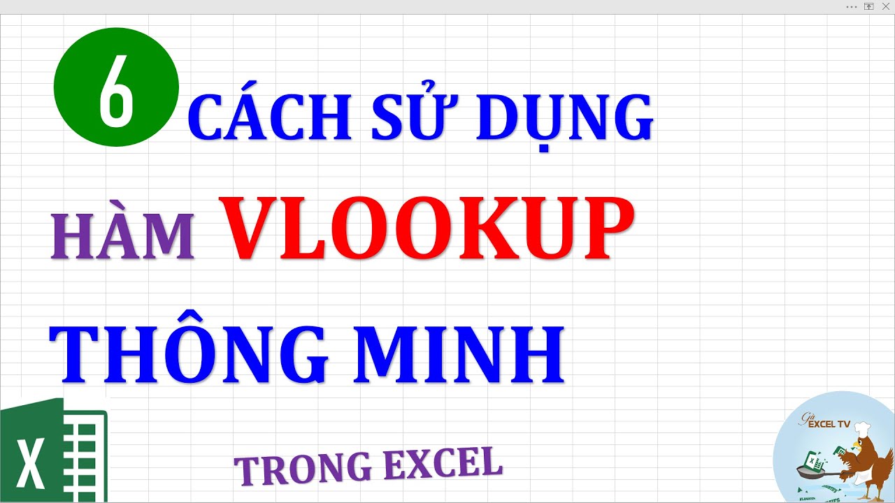 #1 6 cách sử dụng hàm VLOOKUP thông minh trong Excel (cơ bản đến nâng cao) Mới Nhất