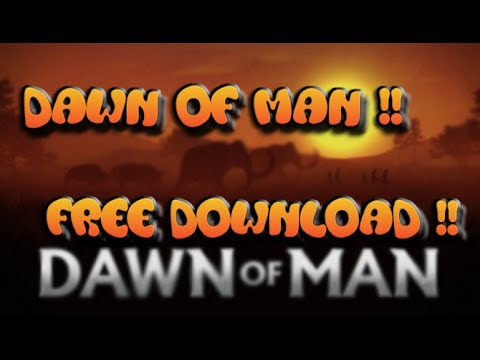 #1 SPTNasuki – HƯỚNG DẪN DOWNLOAD GAME DAWN OF MAN FREE !! Mới Nhất