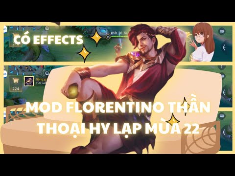 #1 mod skin florentino thần thoại hy Lạp mùa 22 | có hiệu ứng | PEULLEI LIÊN QUÂN Mới Nhất