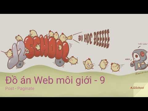 #1 Đồ án Web môi giới – 9 – Post – Paginate Mới Nhất