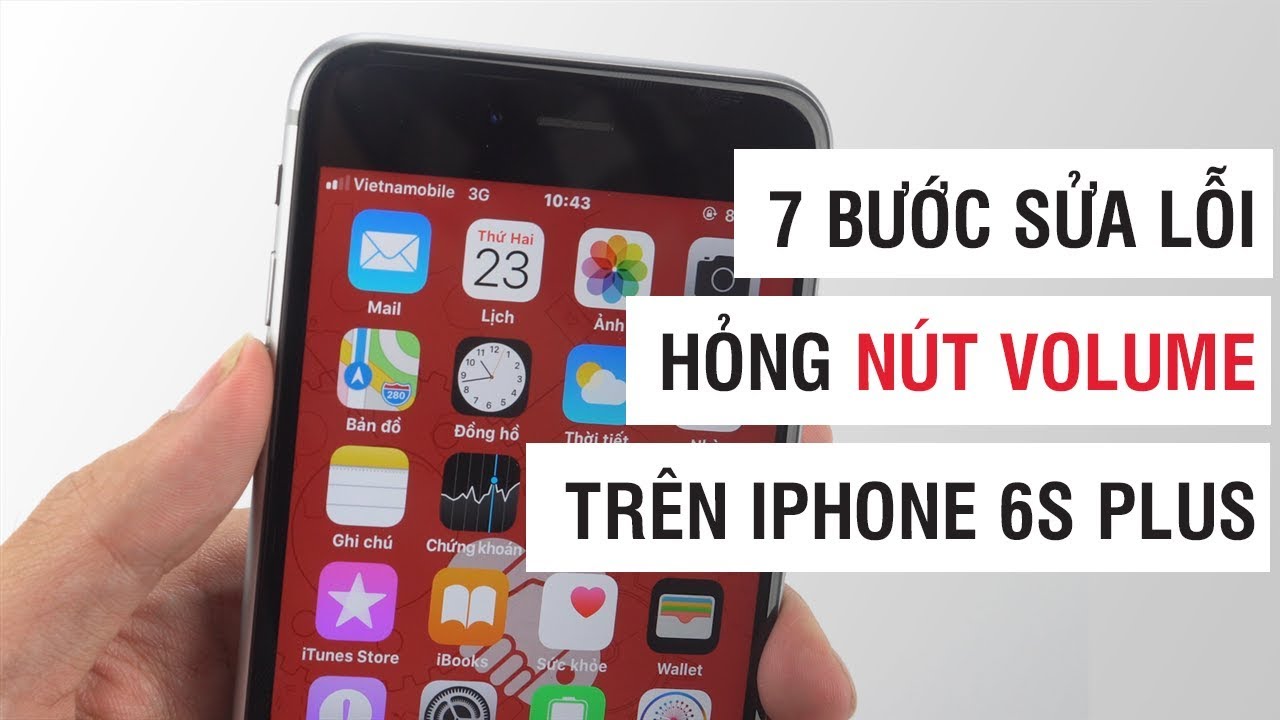 #1 7 bước sửa lỗi hỏng nút volume trên iPhone 6S Plus | Điện Thoại Vui Mới Nhất