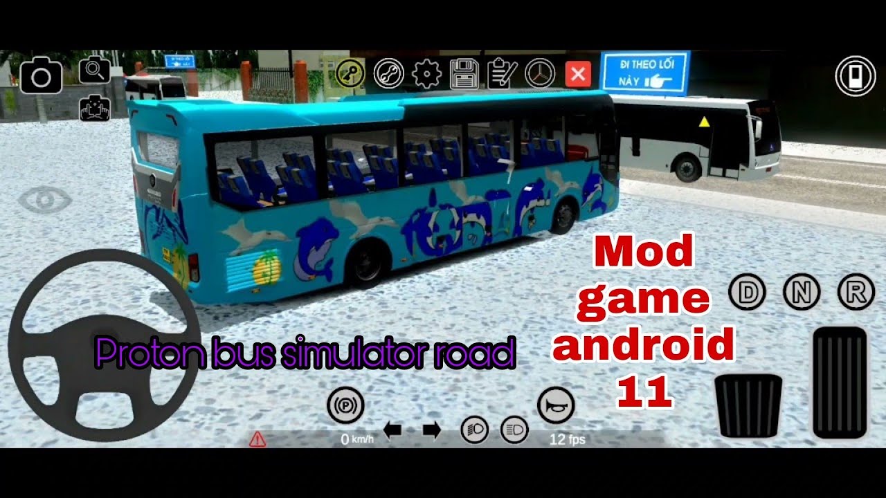 #1 Mod game Proton bus simulator road trên android 11 Mới Nhất