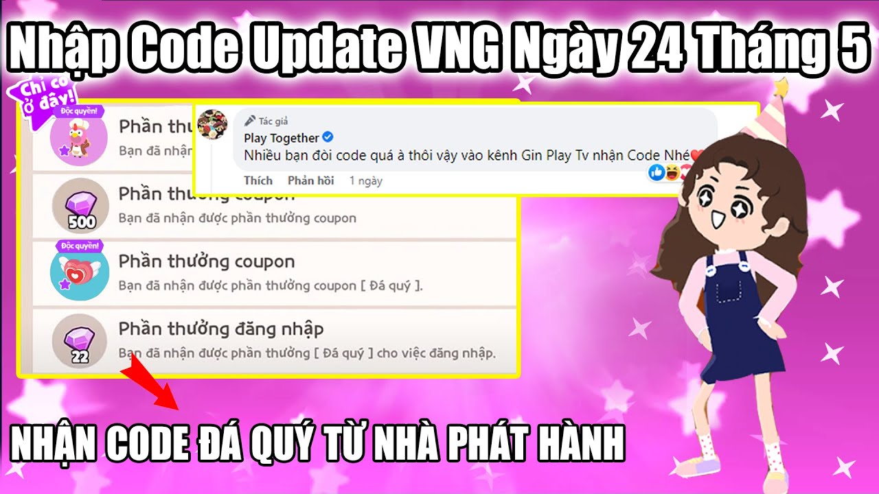 #1 Play Together | Code Từ NPH VNG Ngày 24 Tháng 5 Cách Nhận Quà Miễn Phí Và 500 Đá Quý Toàn Sever Mới Nhất