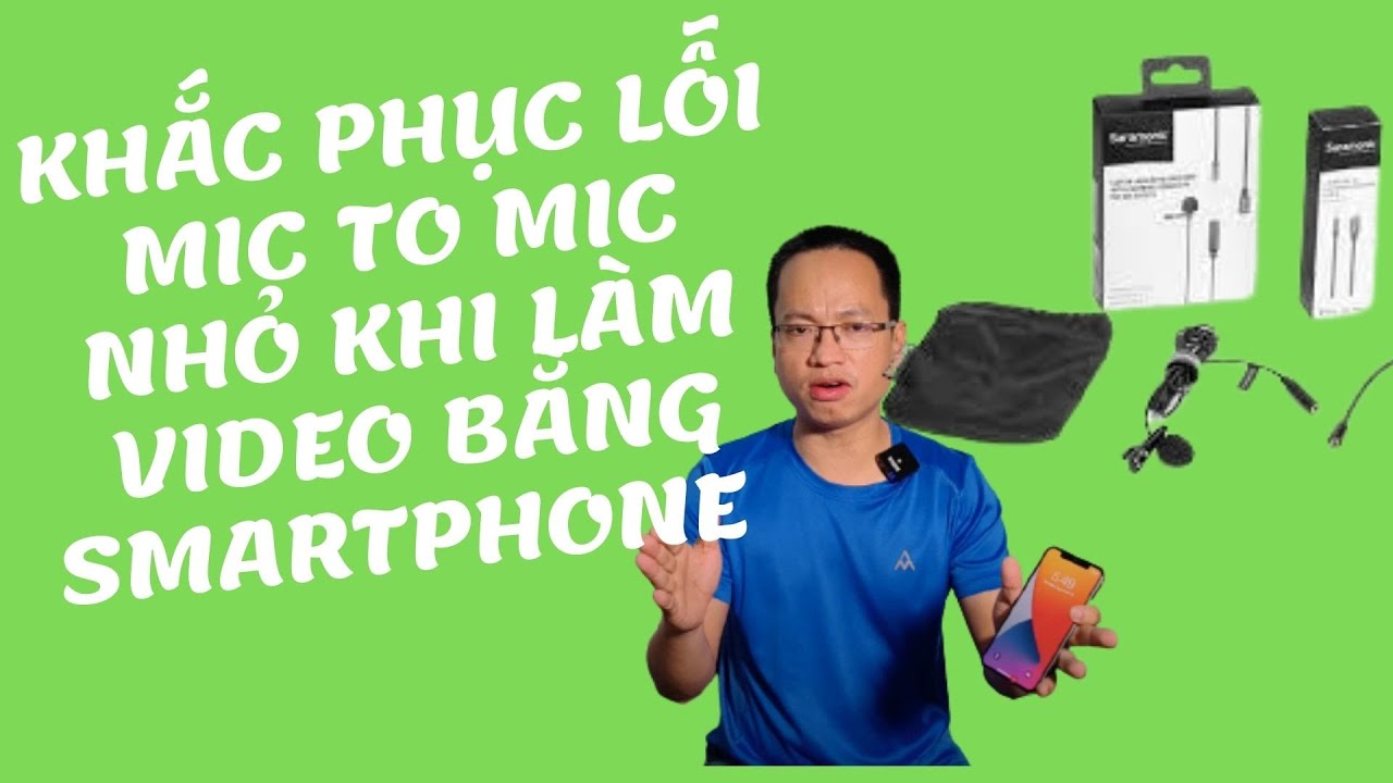 #1 Cách khắc phục lỗi âm thanh lúc to lúc nhỏ khi quay video trên điện thoại INguyễn Mạnh Tuấn official Mới Nhất