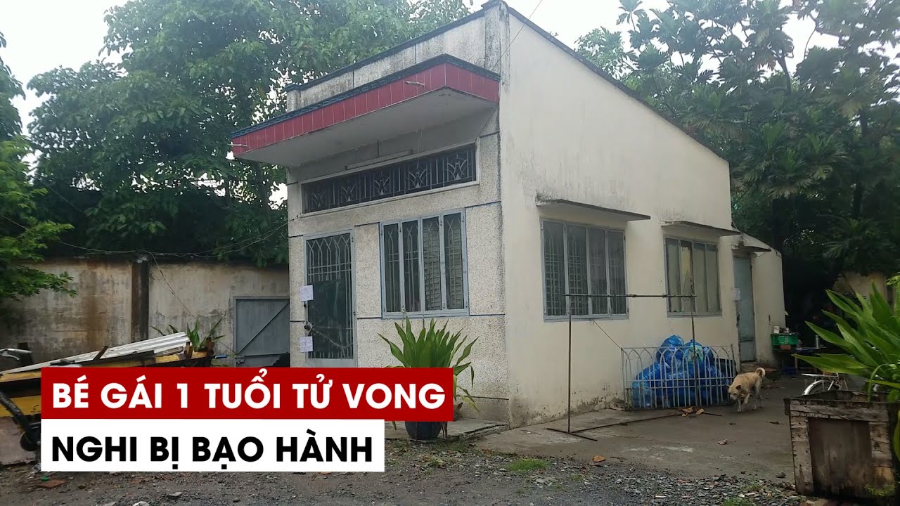 #1 Bé gái 1 tuổi tử vong nghi bị bảo mẫu trẻ tuổi bạo hành Mới Nhất