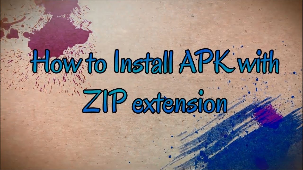 #1 How to install Android Apk with .zip Extension Mới Nhất