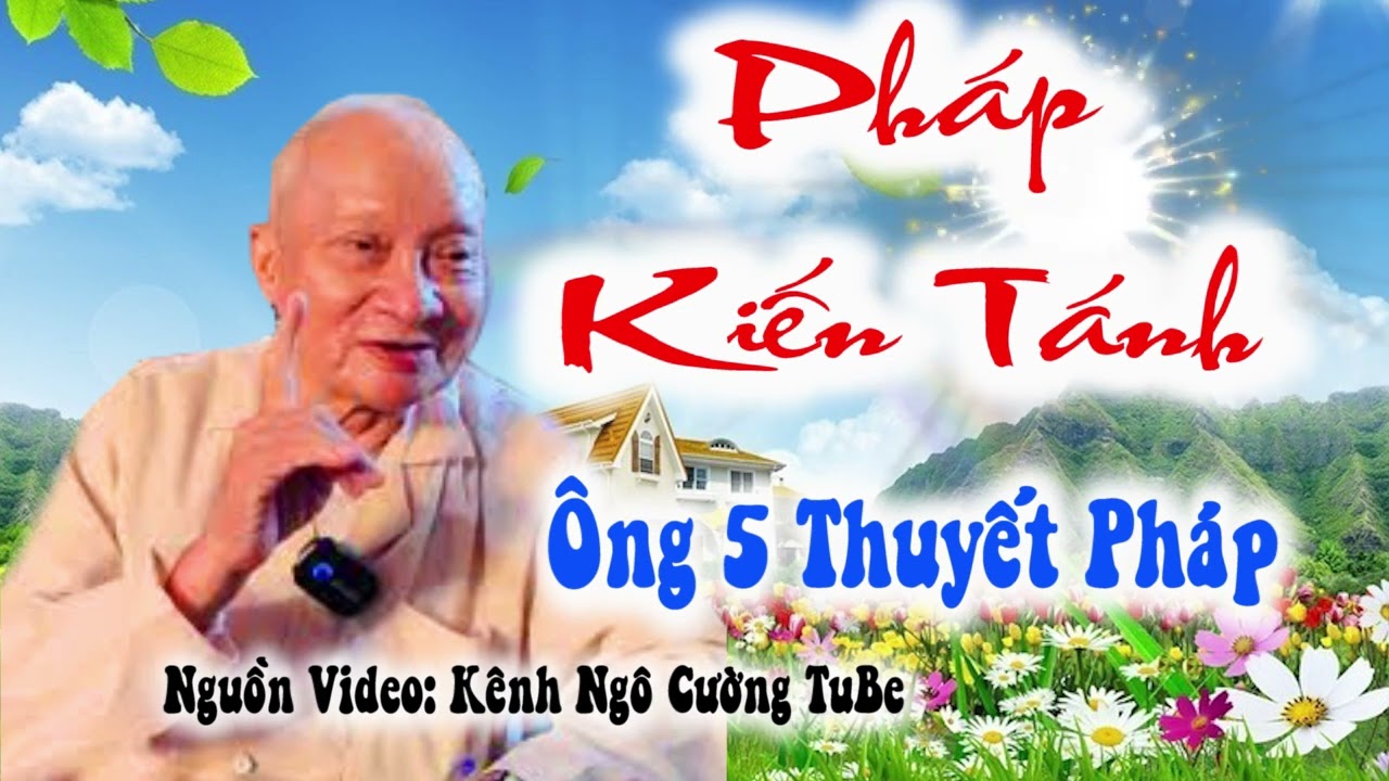 #1 ông 5 thuyết pháp kiến tánh rất hay dễ tu 10 Mới Nhất