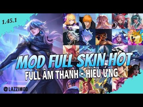 #1 Hướng Dẫn Mod Pack 10 Skin Liên Quân Mới Nhất Có Hiệu Ứng Âm Thanh Sau Cập Nhật | Lazzi Mod Mới Nhất