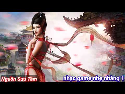 #1 Nhạc game nhẹ nhàng 1 – Không bản quyền | Xinh Music Mới Nhất