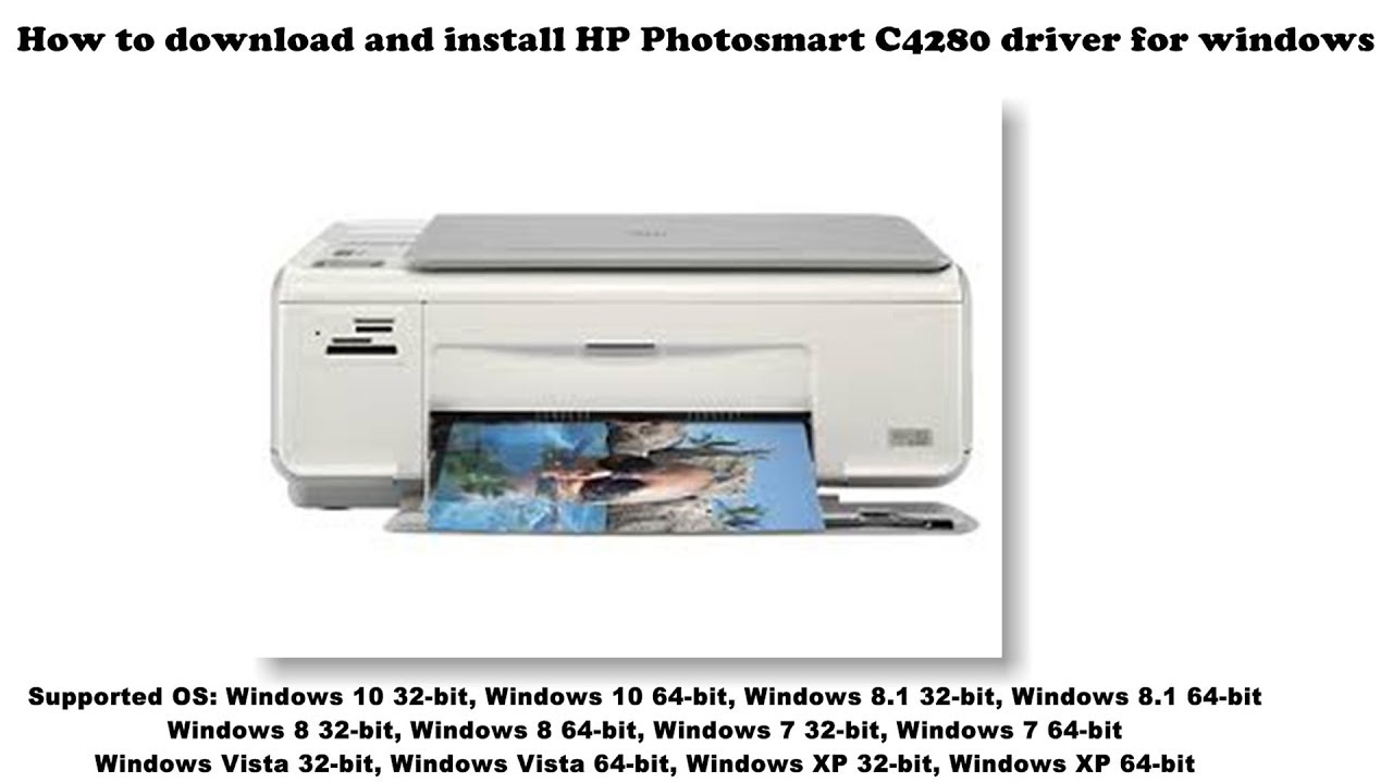 #1 How to download and install HP Photosmart C4280 driver Windows 10, 8 1, 8, 7, Vista, XP Mới Nhất