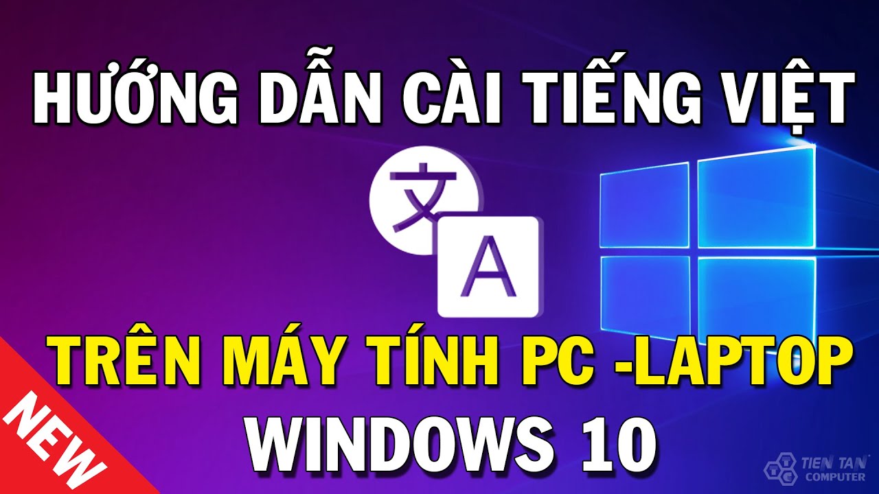 #1 Cách cài tiếng Việt cho máy tính Windows 10 mới nhất Mới Nhất