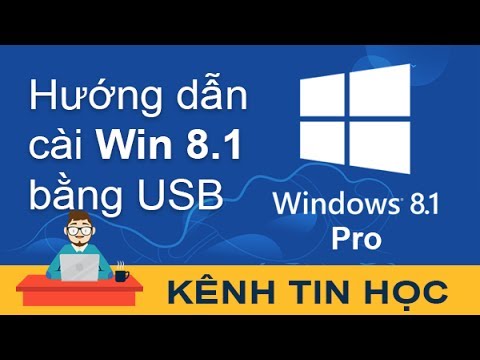 #1 Hướng dẫn chi tiết cách cài Win 8.1 bằng USB (Windows 8.1 Pro) Mới Nhất