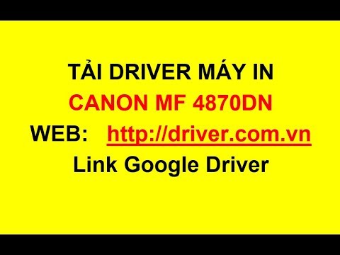 #1 Download Driver máy in Canon MF 4870dn, Canon printer driver Canon MF 4870dn   – Driver.com.vn Mới Nhất