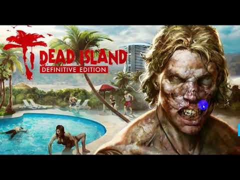 #1 Hướng dẫn tải game Dead Island Definitive full crack mien phi Mới Nhất