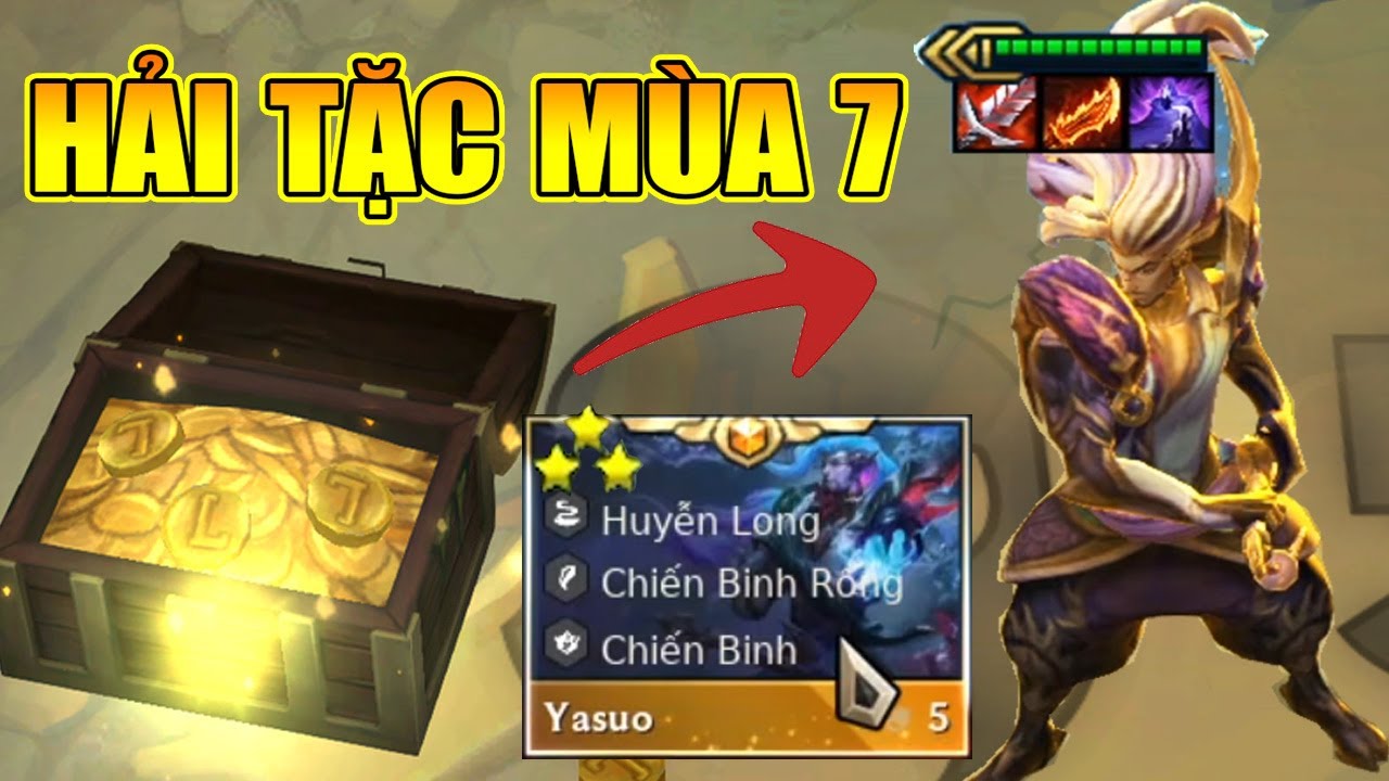 #1 CHƠI HẢI TẶC MÙA 7 LÊN LUÔN YASUO 3 SAO – H.A.C.K VÀNG + ITEM CỰC LỖI Mới Nhất