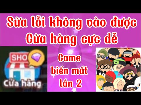 #1 PLAY TOGETHER | hướng dẫn sửa lỗi không vào được cửa hàng Mới Nhất