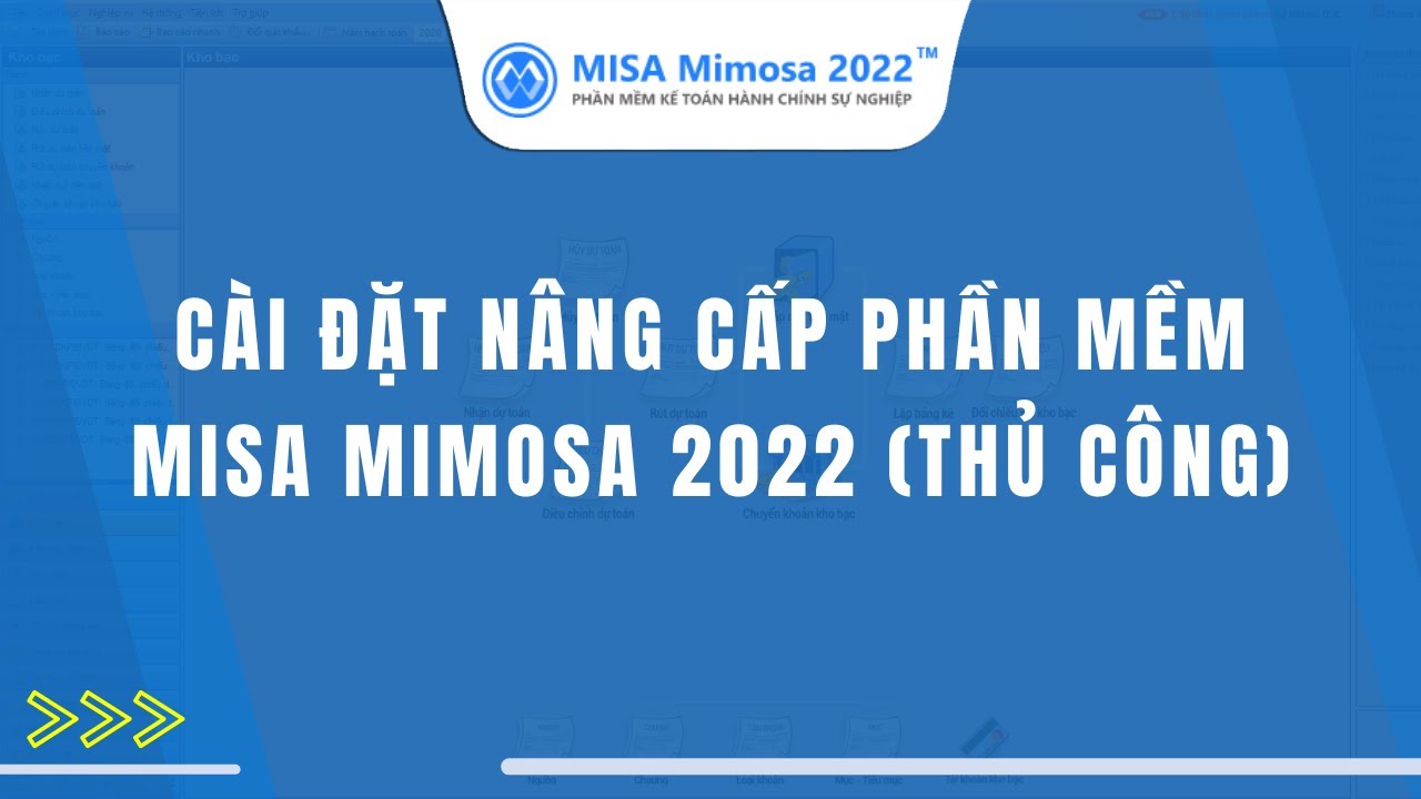 #1 Cài đặt nâng cấp phần mềm MISA Mimosa 2022 (Thủ công) | Kế toán HCSN MISA Mới Nhất