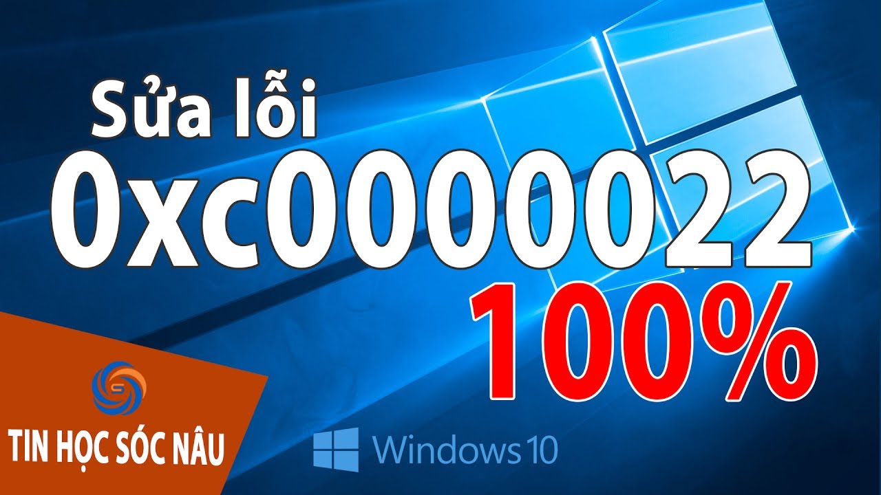 #1 Cách sửa lỗi 0xc0000022 trên Windows 10 Mới Nhất