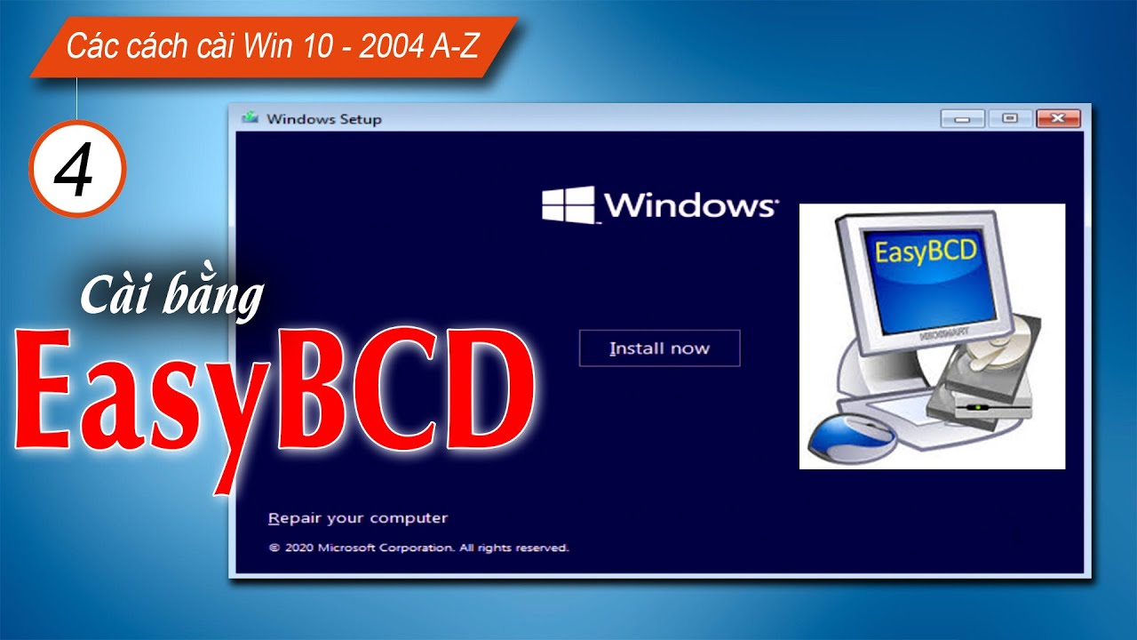 #1 Cài Win 10 2004 bằng EasyBCD Full từ A-Z mới nhất 2020 Mới Nhất