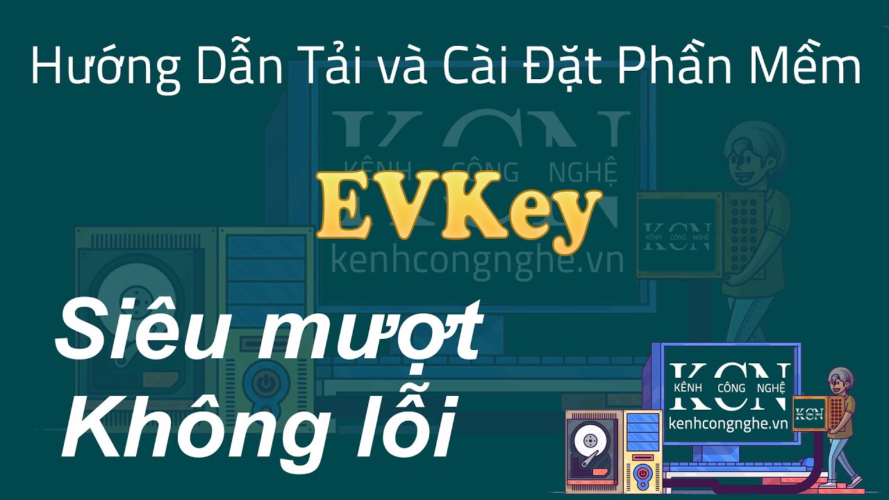 #1 Hướng dẫn tải và cài đặt phần mềm EVKey 1000% thành công Mới Nhất