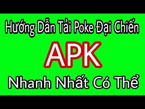 #1 Poke đại chiến – Hướng dẫn tải poke đại chiến cho APK. Mới Nhất