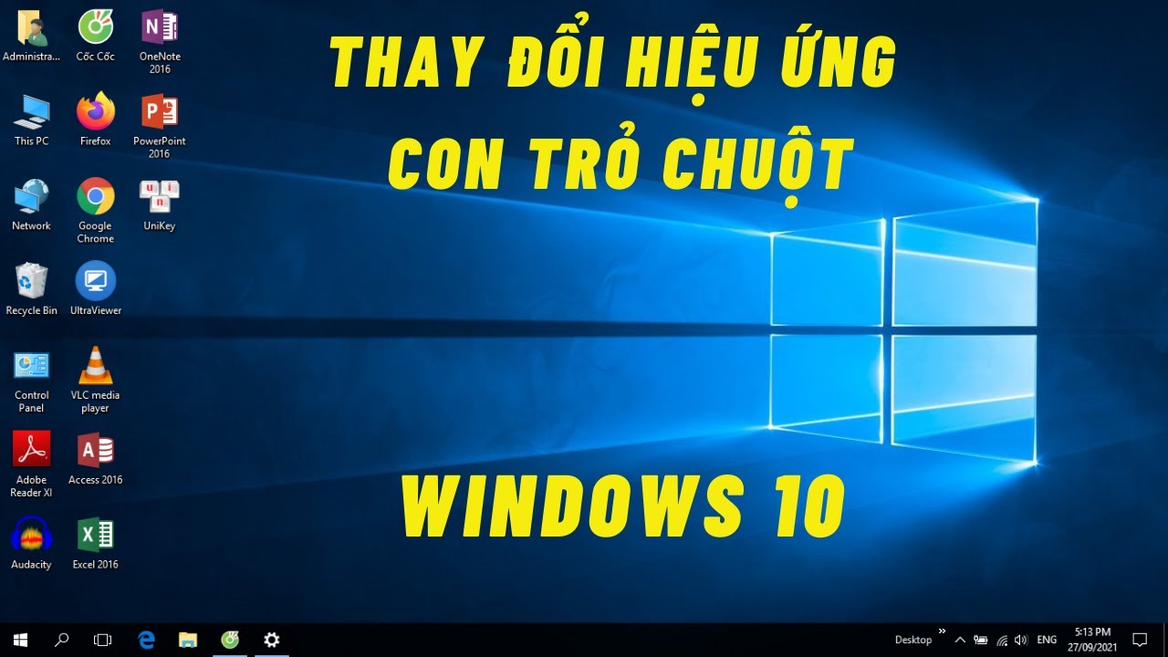 #1 Hướng dẫn thay đổi Hiệu Ứng con trỏ chuột trên Windows 10 Mới Nhất