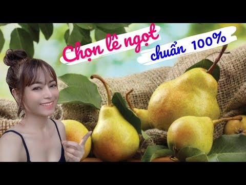 #1 Cách CHỌN LÊ! Chỉ với 3 điểm này là bạn có thể mua được những quả lê ngon ngọt mĩ mãn! #72 Mới Nhất