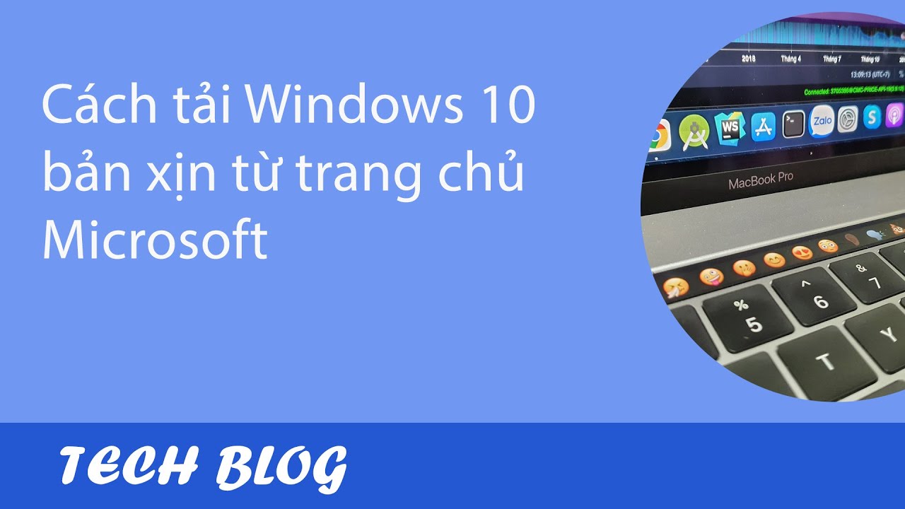 #1 Cách tải Windows 10 bản xịn từ trang chủ Microsoft | TECH BLOG Mới Nhất