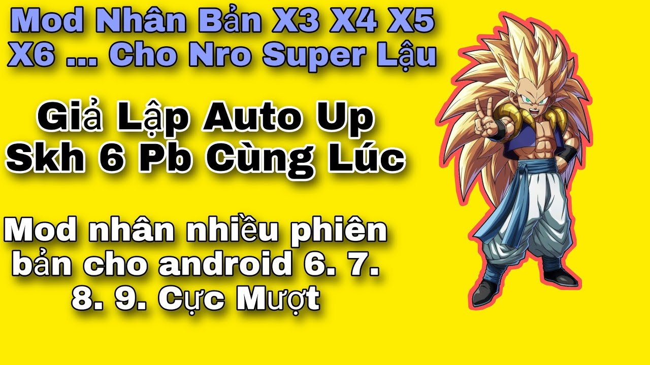 #1 Nro Super – Cách Nhân Nhiều Bản Mod Up Skh Trên 1 Máy Android Mới Nhất