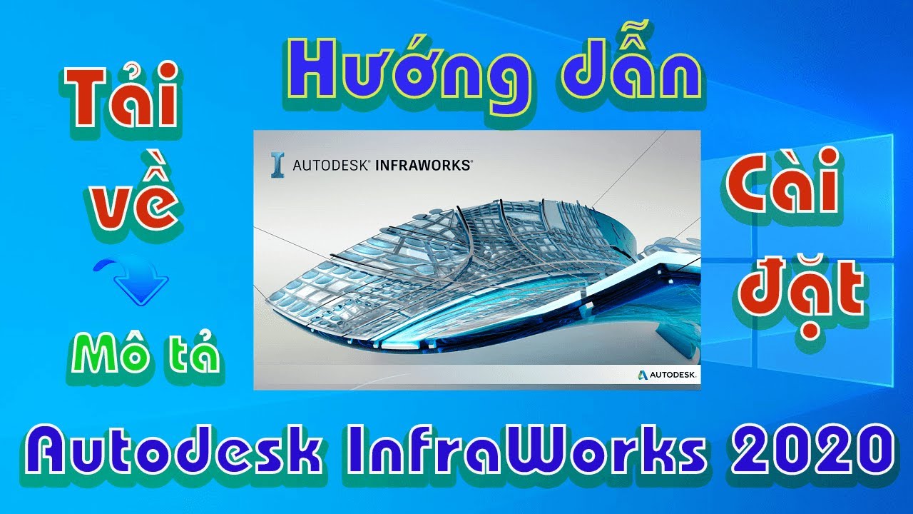 #1 Autodesk InfraWorks 2020, How to (Hướng dẫn) Download (Tải) + Install (Cài đặt) Mới Nhất