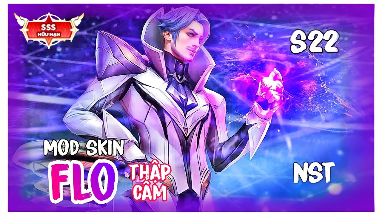 #1 ( S22.2 )Mod Skin Flo Tinh Hệ Thập Cẩm Sau Update 26/5 – Không Lỗi Mạng | Tùng Mod Mới Nhất