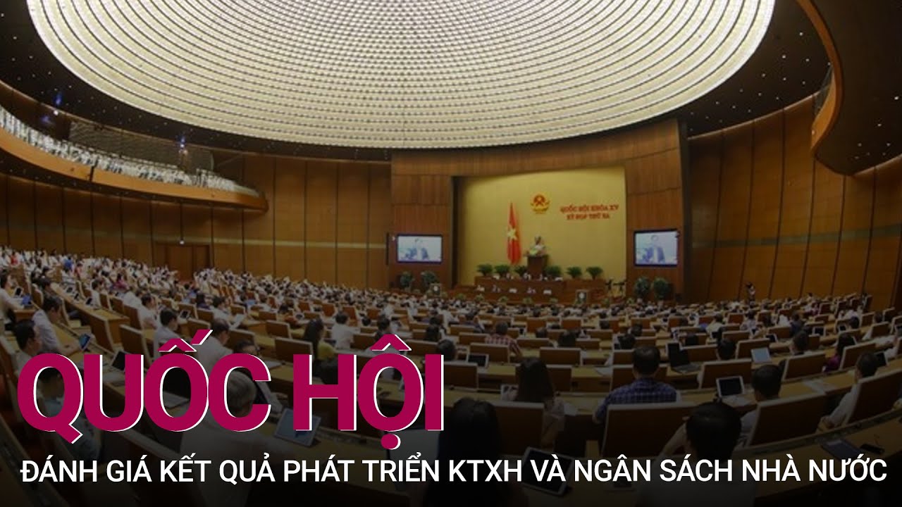 #1 Kỳ họp thứ 3, Quốc hội khóa XV: Thảo luận về kinh tế – xã hội sáng 1/6/2022 | VTC Now Mới Nhất