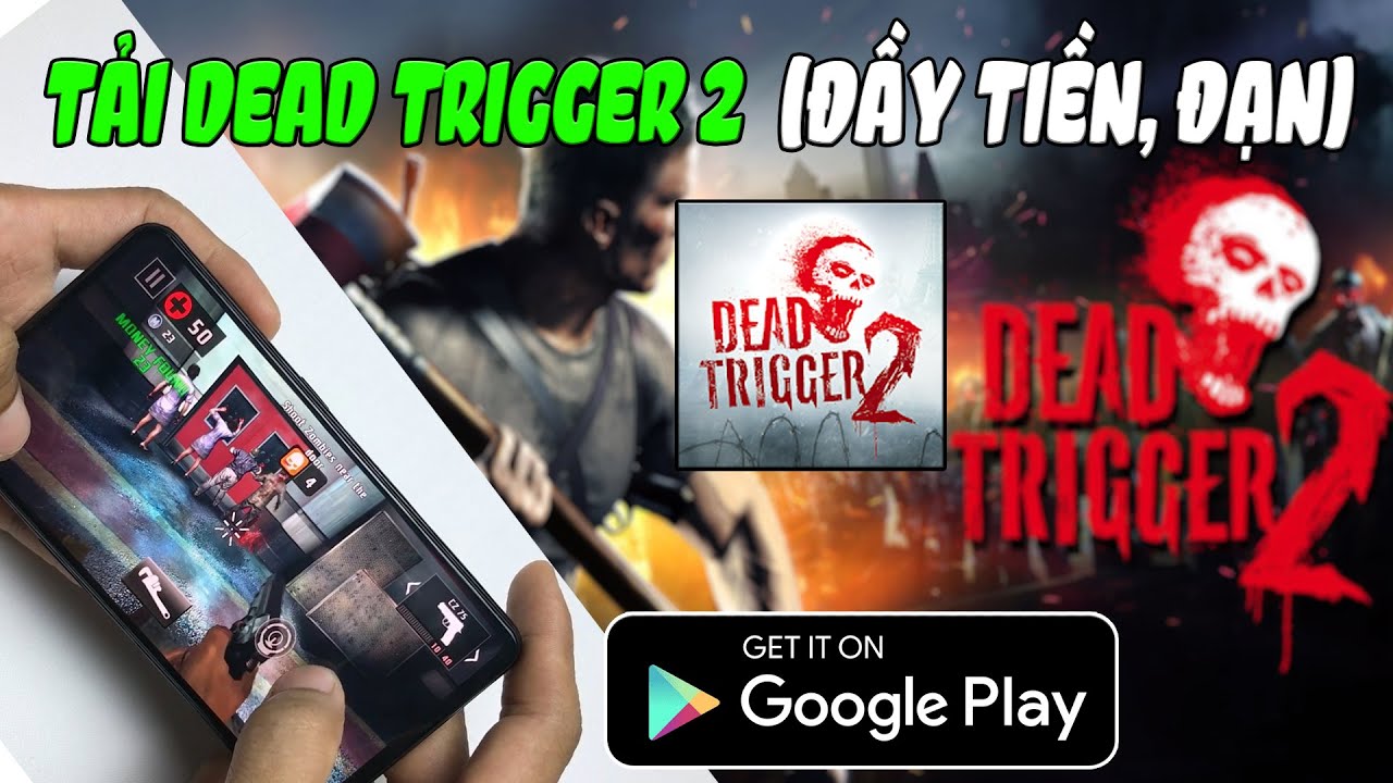 #1 Cách tải và chơi Dead Trigger 2 M.O.D đầy tiền và đầy đạn trên Android Mới Nhất
