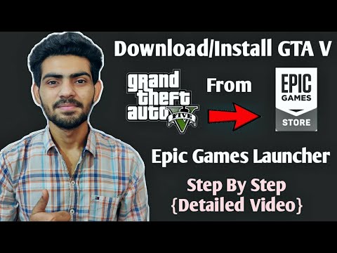 #1 How To Download/Install GTA V/GTA 5 Game From Epic Games Launcher – {Detailed Video} Mới Nhất
