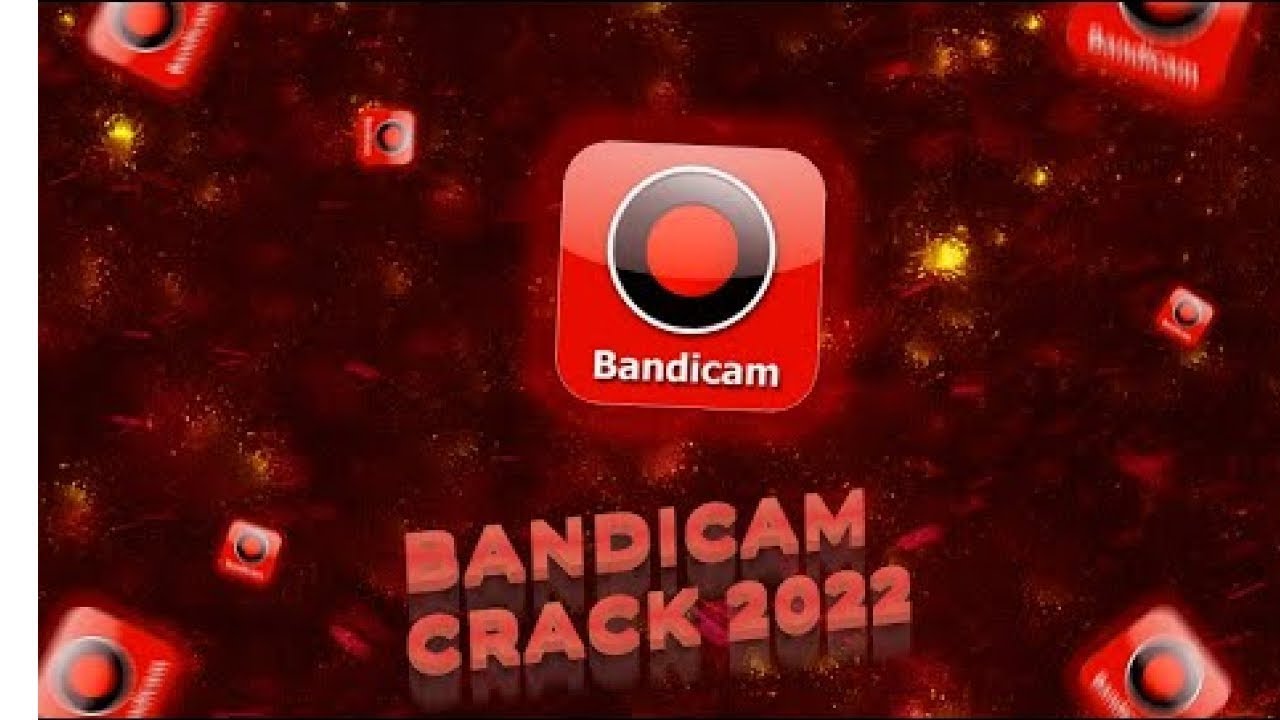 #1 BANDICAM CRACK FREE 2022 | TUTORIAL | BANDICAM 2022 Mới Nhất