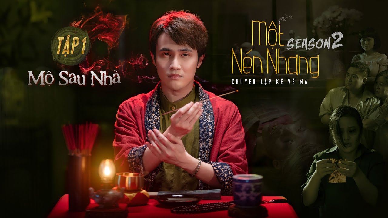 #1 Tập 1 – MỘ SAU NHÀ | Series Chuyện Ma MỘT NÉN NHANG SS2 | HUỲNH LẬP, HỮU TÍN, TRÀ NGỌC [OFFICIAL] Mới Nhất