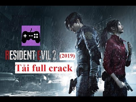 #1 Hướng dẫn cài đặt RESIDENT EVIL 2 remake (CRACK) – Game kinh dị hay nhất 2019 Mới Nhất