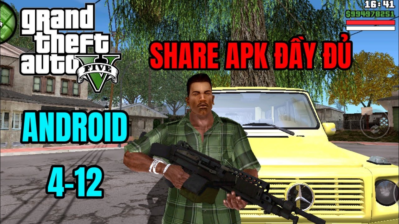 #1 Share APK Đầy Đủ APK 4-12 Android Cách Tải Game GTA San ModPack Xe Độ Việt Nam Có Link Mới Nhất