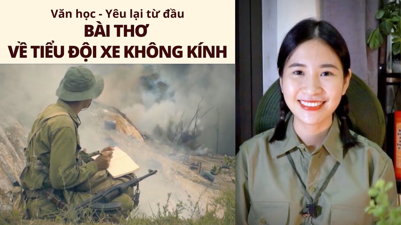 #1 Ôn Văn không học vẹt – 17 phút cảm thụ "Bài thơ về tiểu đội xe không kính" || Vượt qua nghịch cảnh Mới Nhất