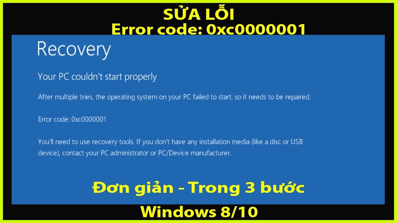 #1 Fix lỗi Your PC couldn't start properly. Error code: 0xc0000001 (Solved 2019) Mới Nhất